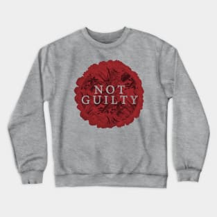 Not Guilty Crewneck Sweatshirt